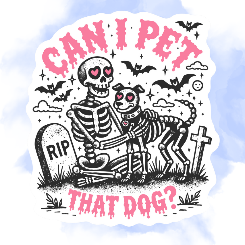 CAN I PET THAT DOG? - STICKER