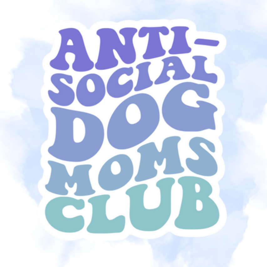 ANTI SOCIAL DOG MOMS CLUB - STICKER