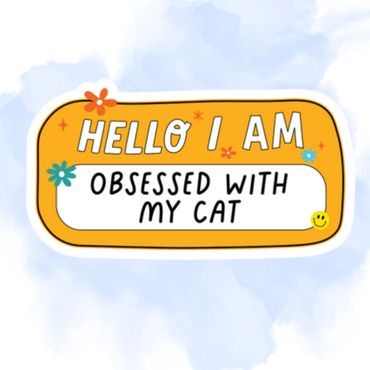 OBSESSED WITH MY CAT - STICKER