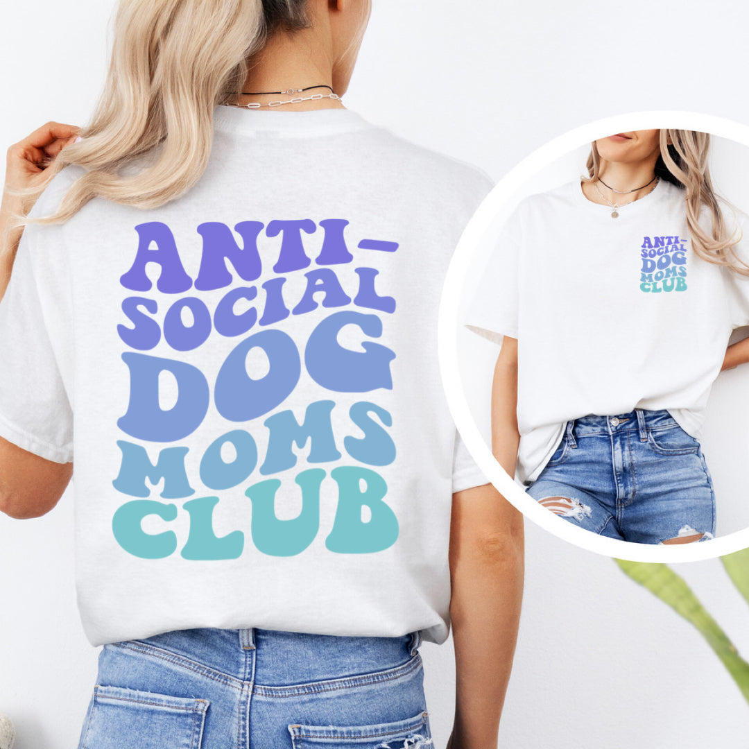 ANTI SOCIAL DOG MOM - WHITE TSHIRT