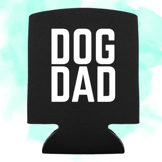 DOG DAD - KOOZIE
