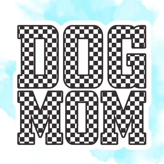BLACK & WHITE CHECKERED DOG MOM - STICKER