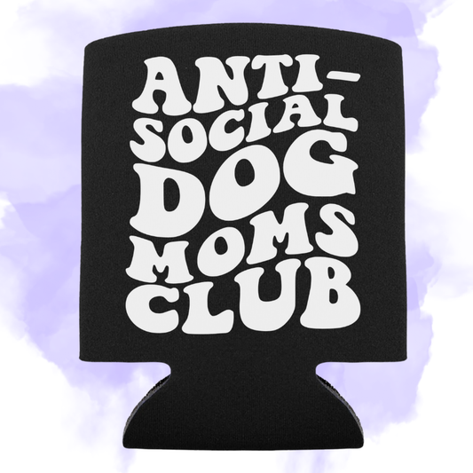 ANTISOCIAL DOG MOM - KOOZIE