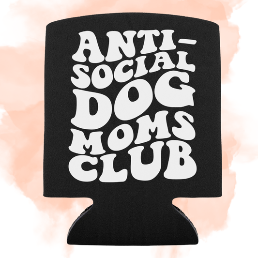 ANTISOCIAL DOG MOM - KOOZIE