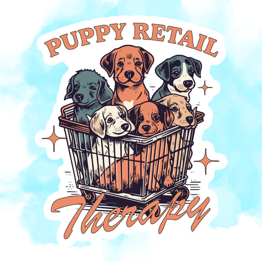PUPPY RETAIL THERAPY- STICKER
