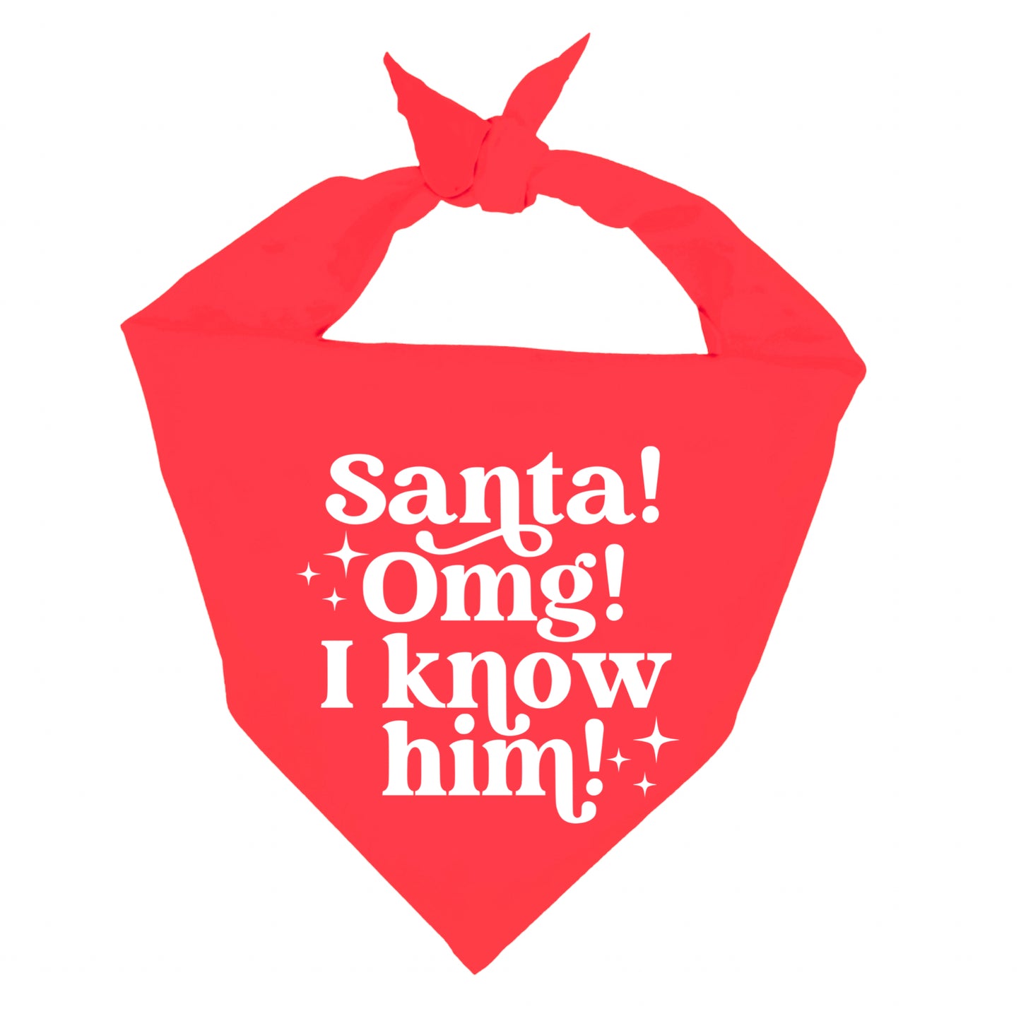 SANTA! I KNOW HIM! - SQUARE BANDANA