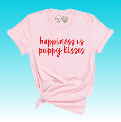 HAPPINESS IS PUPPY KISSES - LIGHT PINK TSHIRT