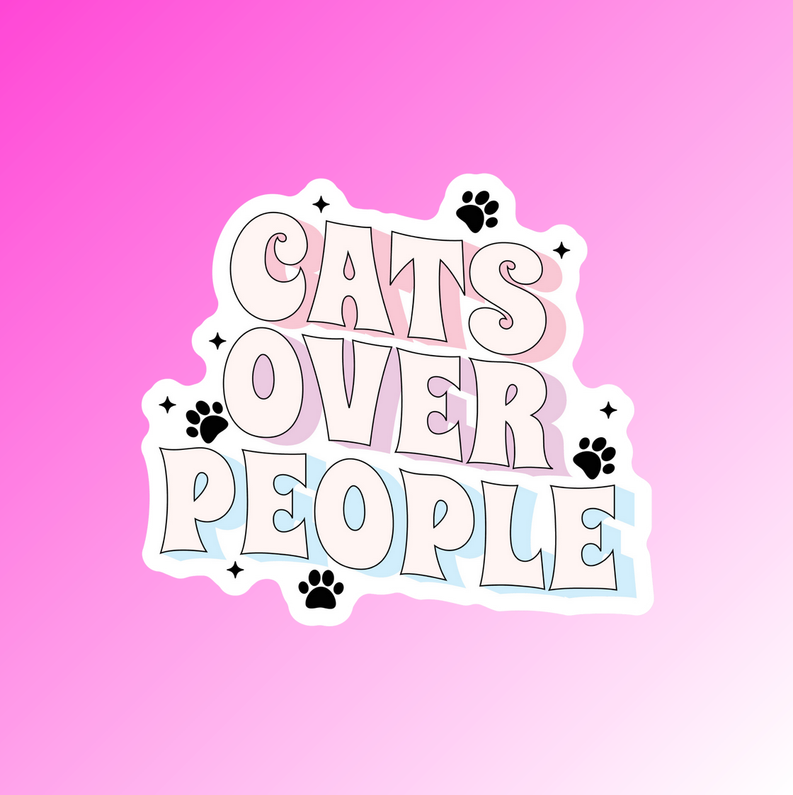 CATS OVER PEOPLE - STICKER